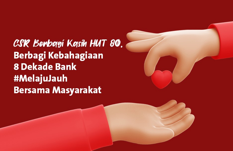 /asset/media/Feature/Article/CSR-Articles/2021/06/CSR-Berbagi-Kasih-Berbagi-Kebahagiaan-8-Dekade-Bank--Banner.jpg